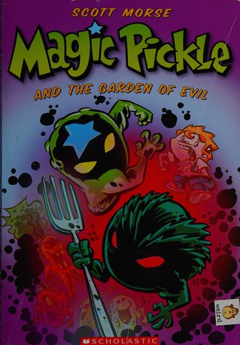 Magic Pickle and the garden of evil book cover