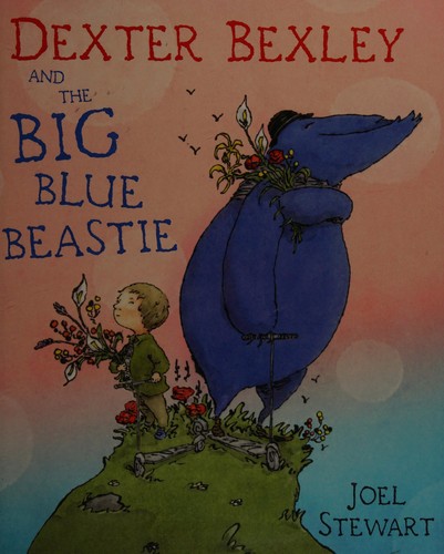 Dexter Bexley and the Big Blue Beastie book cover