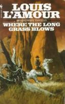 Where the Long Grass Blows book cover