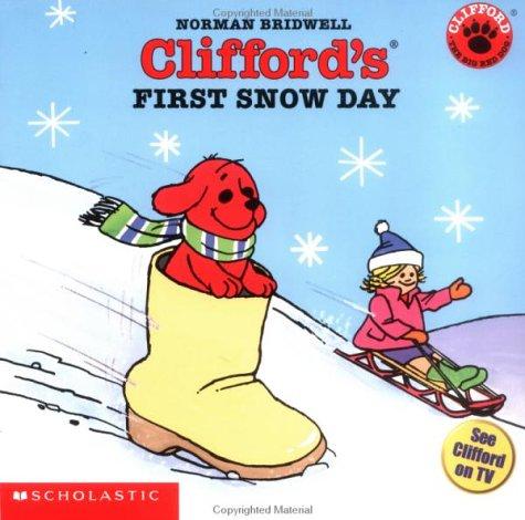 Clifford's First Snow Day (Clifford the Big Red Dog)