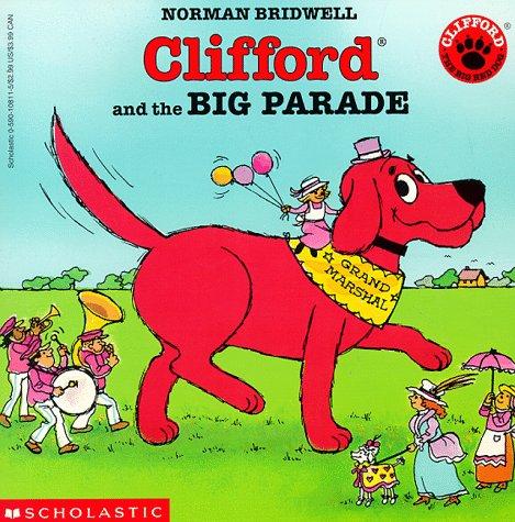 Clifford and the Big Parade (Clifford the Big Red Dog) book cover