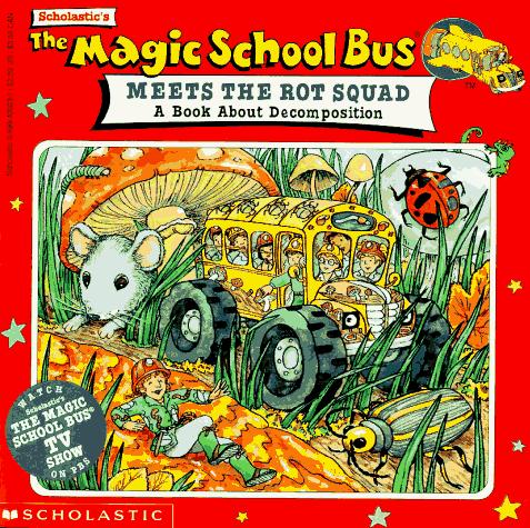 The Magic School Bus Meets the Rot Squad book cover
