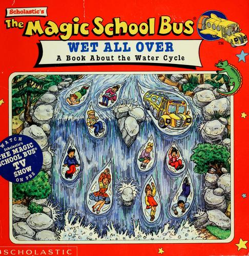 The Magic School Bus Wet All Over book cover