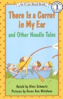 There Is a Carrot in My Ear and Other Noodle Tales book cover