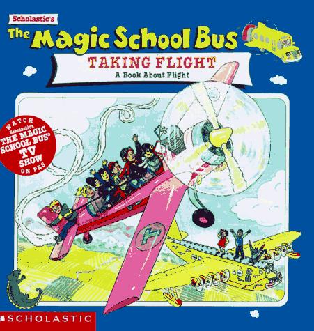 The Magic School Bus Taking Flight book cover