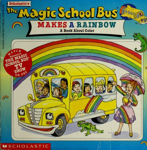 The Magic School Bus Makes a Rainbow book cover