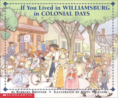 If You Lived in Williamsburg in Colonial Days
            
                If You LivedPrebound book cover