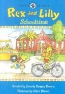 Rex and Lilly Schooltime book cover