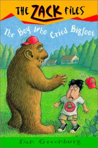 Boy Who Cried Bigfoot (Zack Files) book cover