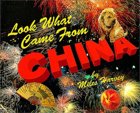 Look What Came from China (Look What Came from) book cover