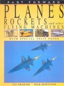 Planes, Rockets, and Other Flying Machines book cover