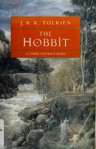 The Hobbit, Or, There and Back Again book cover