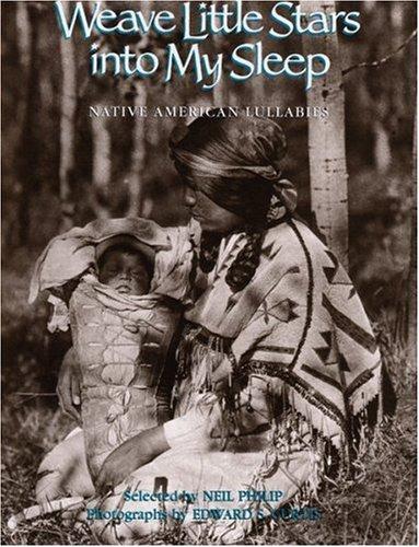 Weave little stars into my sleep : Native American lullabies book cover