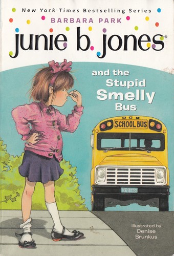 Junie B. Jones #1: Junie B. Jones and the Stupid Smelly Bus book cover