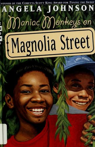 Maniac monkeys on Magnolia Street book cover
