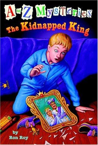 A to Z Mysteries: The Kidnapped King book cover