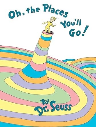 Oh, the Places You'll Go! book cover