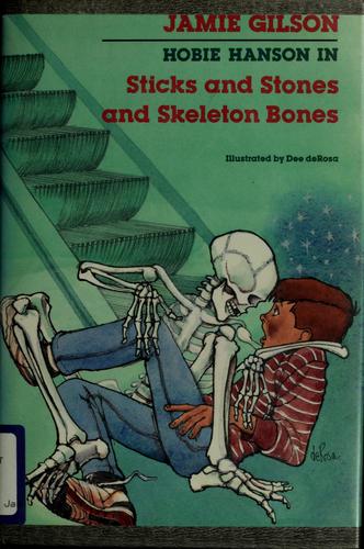 Sticks and stones and skeleton bones book cover
