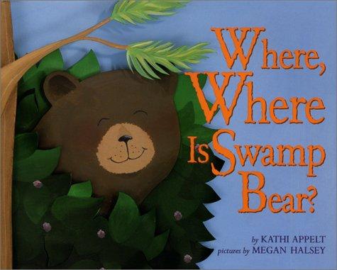 Where, where is Swamp Bear? book cover