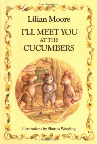 I'll Meet You at the Cucumbers (Ready-For-Chapters) book cover