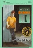 When Heroes Die book cover