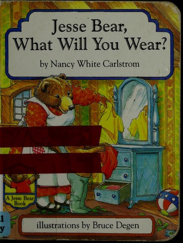 Jesse Bear, what will you wear? book cover