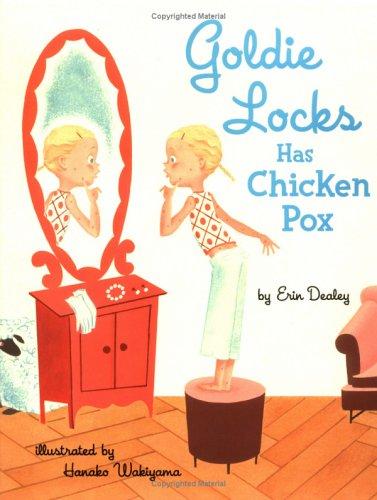 Goldie Locks Has Chicken Pox book cover