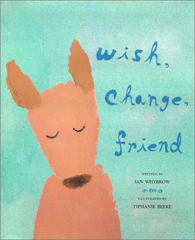 Wish, change, friend book cover