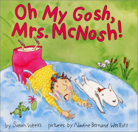 Oh my gosh, Mrs. McNosh! book cover