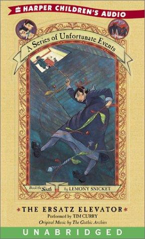 A Series of Unfortunate Events #6: The Ersatz Elevator book cover