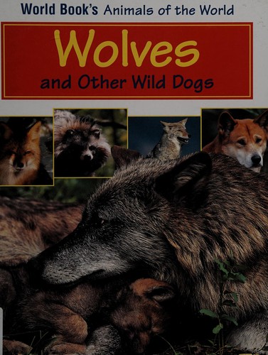 Wolves and Other Wild Dogs book cover