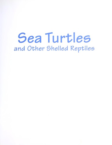 Sea Turtles and Other Shelled Reptiles (World Book's Animals of the World) book cover
