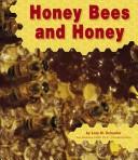 Honey Bees and Honey book cover