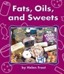 Fats, Oils, and Sweets book cover