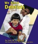 We Need Dentists book cover