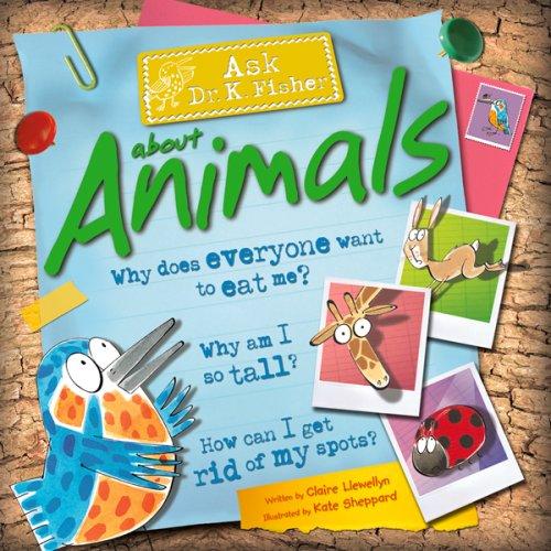 Ask Dr. K. Fisher About Animals (Ask Dr. K Fisher) book cover