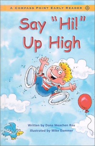 Say "Hi!" up high book cover
