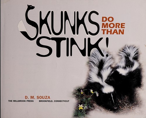 Skunks Do More Than Stink! book cover
