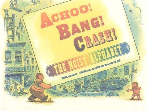 Achoo! Bang! Crash! book cover