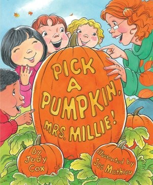 Pick a pumpkin, Mrs. Millie! book cover