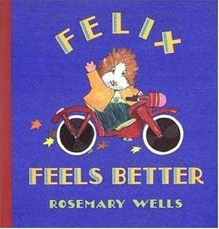 Felix Feels Better book cover
