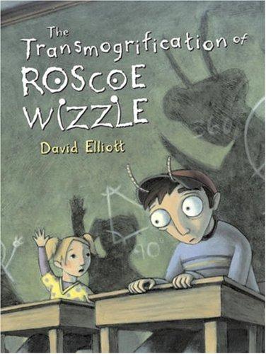 Transmogrification of Roscoe Wizzle book cover