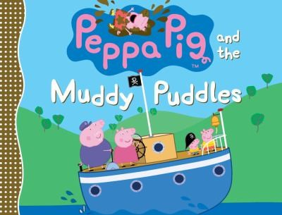 Peppa Pig and the Muddy Puddles book cover
