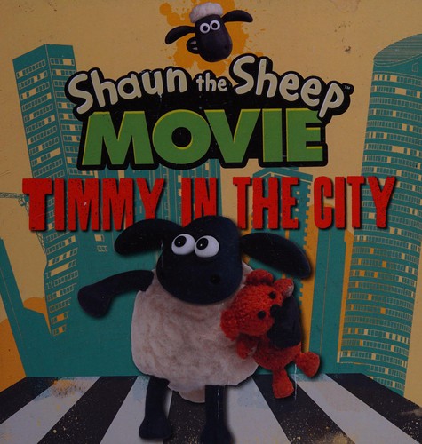 Shaun the Sheep Movie - Timmy in the City book cover