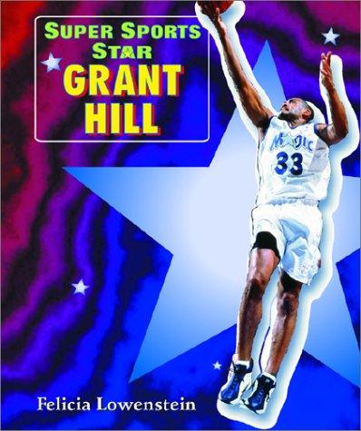Super sports star Grant Hill book cover