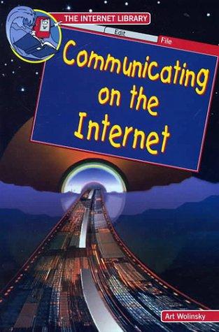 Communicating on the Internet (Internet Library) book cover