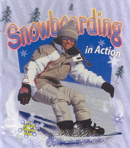 Snowboarding in Action (Sports in Action) book cover