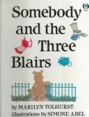 Somebody and the Three Blairs book cover