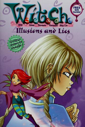 W.I.T.C.H. Chapter Book: Illusions and Lies - Book #6 book cover