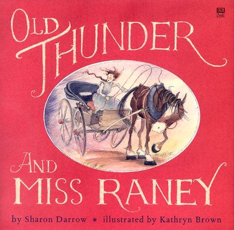 Old Thunder and Miss Raney